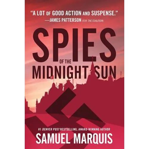 Spies of the Midnight Sun: A True Story of WWII Heroes