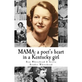Mama: a poet's heart in a Kentucky girl