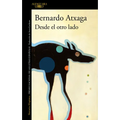 Desde El Otro Lado / From the Other Side