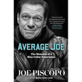 Average Joe: The Memoirs of a Blue-Collar Entertainer