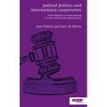 Judicial Politics and International Cooperation: From Disputes to Deal-Making at the World Trade Organization