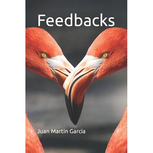 Feedbacks. From Causal Diagrams to System Thinking: Manage dynamical systems in business, econony, biology and social sciences, using balancing and re