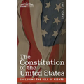 The Constitution of the United States: including the Bill of Rights