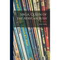 Sirga, Queen of the African Bush