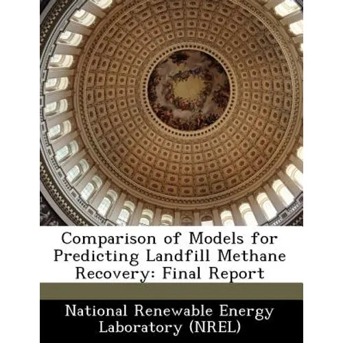 Comparison of Models for Predicting Landfill Methane Recovery: Final Report