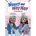 Neecy and Nay Nay and the Glitter Girls (Neecy and Nay Nay #2) (a Little Bee Books Chapter Book Series)