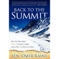 Back to the Summit: How One Man Defied Death & Paralysis to Again Lead a Full Life of Service to Others