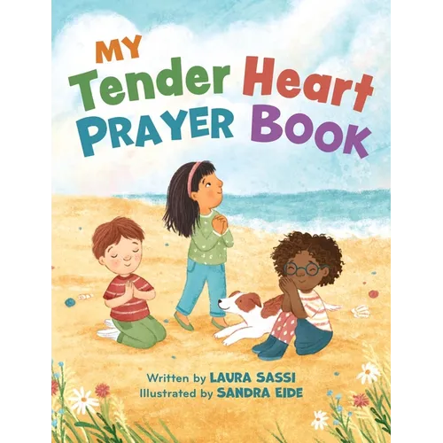 My Tender Heart Prayer Book (Part of the My Tender Heart Series): Rhyming Prayers for Little Ones