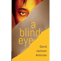 A Blind Eye