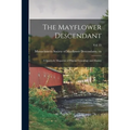 The Mayflower Descendant: a Quarterly Magazine of Pilgrim Genealogy and History; Vol. 25