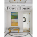 Powerhouse: Interior Designs for Self, Style, and Sanctuary