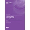 Feature Papers in Drug Toxicity
