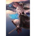 Wandering Witch: The Journey of Elaina, Vol. 12 (Light Novel): Volume 12