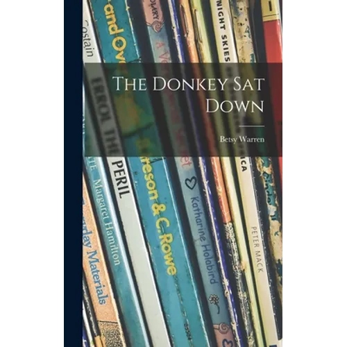 The Donkey Sat Down