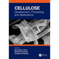 Cellulose: Development, Processing, and Applications