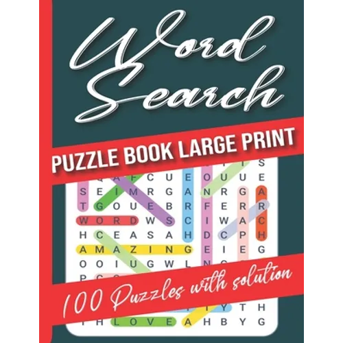 Word Search Puzzle Books Large Print: Word Search Puzzle Books for adults, Wordsearch Activity Book 100 Puzzles with solution, Big Challenge Word Sear