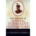 The Memoir of General Toussaint Louverture