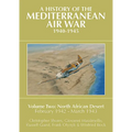 A History of the Mediterranean Air War, 1940-1945: Volume 2 - North African Desert, February 1942 - March 1943