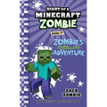 Diary of a Minecraft Zombie Book 17: Zombie's Excellent Adventure