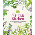 The Herb Kitchen: Recipes for Enjoying & Using Herbs in Your Cooking