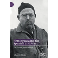 Hemingway and the Spanish Civil War: The Distant Sound of Battle