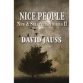 Nice People: New & Selected Stories II
