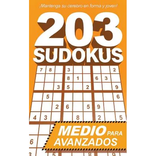 203 Sudokus: Un libro de SUDOKU INTERMEDIOS con soluciones - Paperback