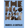 Marco A. Castillo: The Decorator's Home