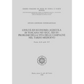 Civilta Ed Economia Agricola in Toscana Nei Secoli XIII-XV: Problemi Della Vita Delle Campagne Nel Tardo Medioevo
