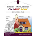Houses, Houses, Houses Coloring Book: Vol. 1: Early American Styles