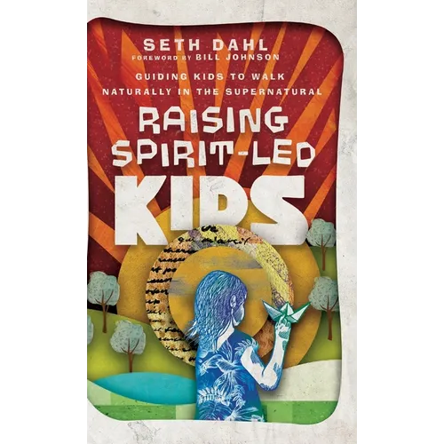 Raising Spirit-Led Kids