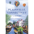 Plainville, Connecticut: A History