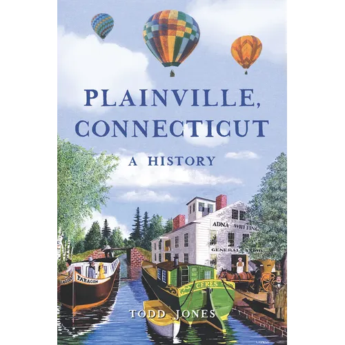 Plainville, Connecticut: A History