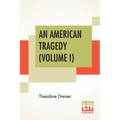 An American Tragedy (Volume I)