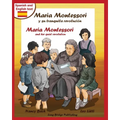 Maria Montessori y Su Tranquila Revolucion - Maria Montessori and Her Quiet Revolution: A Bilingual Picture Book about Maria Montessori and Her School