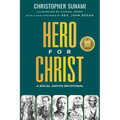 Hero For Christ: A Social Justice Devotional