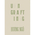 Huong Ngô Ungrafting