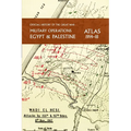 Military Operations Egypt & Palestine 1914-18 Atlas: Official History of the Great War