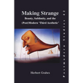 Making Strange: Beauty, Sublimity, and the (Post) Modern 'Third Aesthetic'