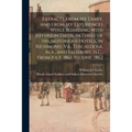 Extracts From My Diary, and From My Experiences While Boarding With Jefferson Davis, in Three of His Notorious Hotels, in Richmond, Va., Tuscaloosa, A