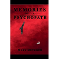 Memories of a Psychopath