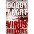 Virus Hunters 3: A Medical Thriller