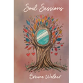 Soul Sessions: Haikus on Love, Liberation, Heritage, and Seasons