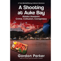A Shooting at Auke Bay
