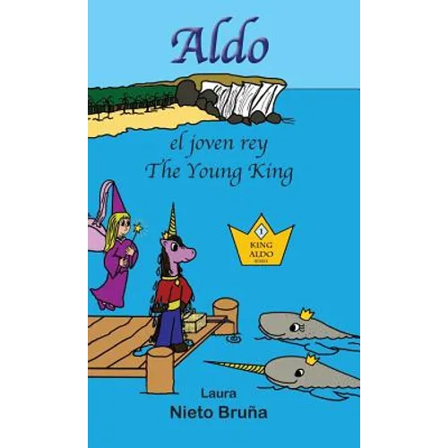 Aldo, el joven rey * Aldo, the Young King