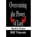 Overcoming the Power of Lust: Road to Victory