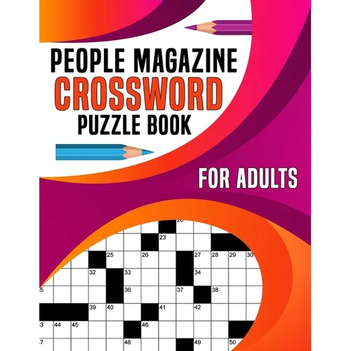 People Magazine Crossword puzzle Book For Adults: Engage with Historical Figures, Celebrities, and More in Every Challenge