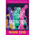 The Age-Old Crime of Murder