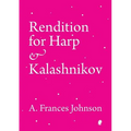 Rendition for Harp & Kalashnikov