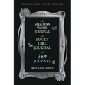 The Shadow Work Trilogy (Boxed Set): The Shadow Work Journal, the Lucky Girl Journal, and the 369 Journal